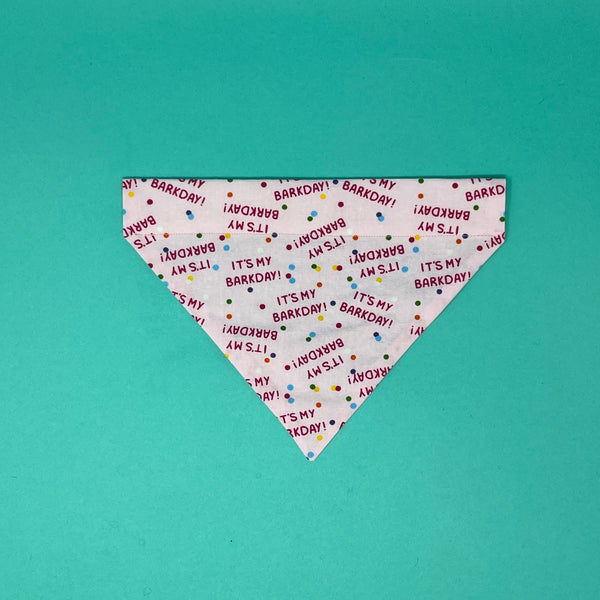 It's My Barkday Bandana - The Woof Warehouse